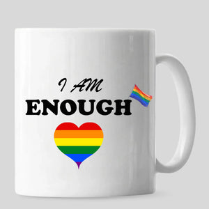 I Am Enough Pride Mug, Best Gay Dad Ever Mug, Human Pride Mug, Gift for Pride Month, LGBTQ Mug