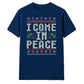 I Come In Peace Festive Graphic Christmas Unisex T-Shirt