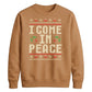 I Come In Peace Graphic Christmas Unisex Sweatshirt