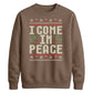 I Come In Peace Graphic Christmas Unisex Sweatshirt