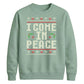 I Come In Peace Graphic Christmas Unisex Sweatshirt