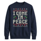I Come In Peace Graphic Christmas Unisex Sweatshirt