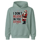 I Don't Believe In You Either Christmas Kids Hoodie