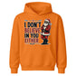 I Don't Believe In You Either Christmas Kids Hoodie