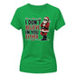 I Don't Believe In You Either Christmas Ladies T-Shirt
