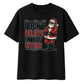 I Don't Believe In You Either Santa Christmas Oversized T-Shirt