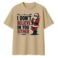 I Don't Believe In You Either Santa Christmas Oversized T-Shirt