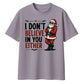 I Don't Believe In You Either Santa Christmas Oversized T-Shirt