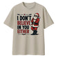 I Don't Believe In You Either Santa Christmas Oversized T-Shirt