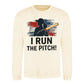 I Run The Pitch Women Cricket Printed Unisex Sweatshirt - T20 Womens World Cup