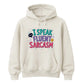 I Speak Fluent Sarcasm Funny Slogan Unisex Hoodie