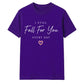 I Still Fall For You For Him For Her Gifts Unisex T-Shirt