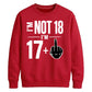 I'm Not 18 I'm 17+ Middle Finger 18th Birthday Unisex Sweatshirt