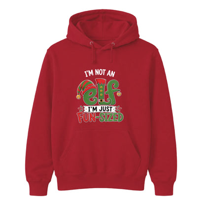 I'm Not An Elf I'm Just Fun Sized Christmas Unisex Hoodie
