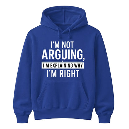 I'm Not Arguing I'm Explaining Funny Slogan Unisex Hoodie