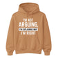 I'm Not Arguing I'm Explaining Funny Slogan Unisex Hoodie