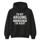 I'm Not Arguing I'm Explaining Funny Slogan Unisex Hoodie