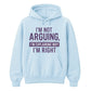 I'm Not Arguing I'm Explaining Funny Slogan Unisex Hoodie