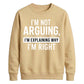 I'm Not Arguing I'm Explaining Funny Slogan Unisex Sweatshirt