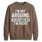 I'm Not Arguing I'm Explaining Funny Slogan Unisex Sweatshirt