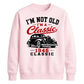 I'm Not Old I'm A Classic 1946 80th Birthday Unisex Sweatshirt