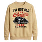 I'm Not Old I'm A Classic 1946 80th Birthday Unisex Sweatshirt