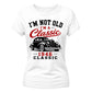 I'm Not Old I'm A Classic 1946 80th Birthday Ladies Fit-TShirt