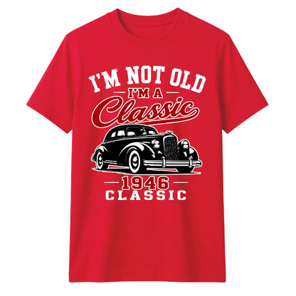80th Birthday Gift I'm Not Old I'm A Classic 80th Birthday Unisex T-Shirt