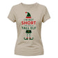 I'm Not Short I'm A Tall Elf Christmas Ladies T-Shirt