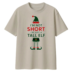 I'm Not Short I'm Just A Tall Elf Christmas Oversized T-Shirt