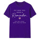 In Case You Need Reminder For Him For Her Gifts Unisex T-Shirt