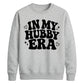 In My Hubby Era Retro Groom Unisex Sweatshirt