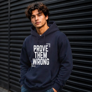 Inspiring Prove Them Wrong Slogan Graphic Unisex Hoodie