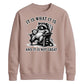 It Is What It Is Raccoon Funny Slogan Unisex Sweatshirt