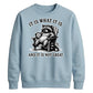 It Is What It Is Raccoon Funny Slogan Unisex Sweatshirt