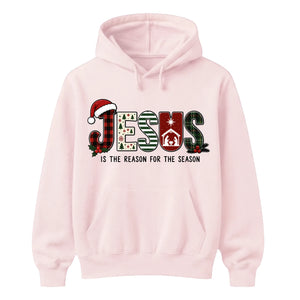 Jesus Is The Reason For The Season Christmas Unisex Hoodie