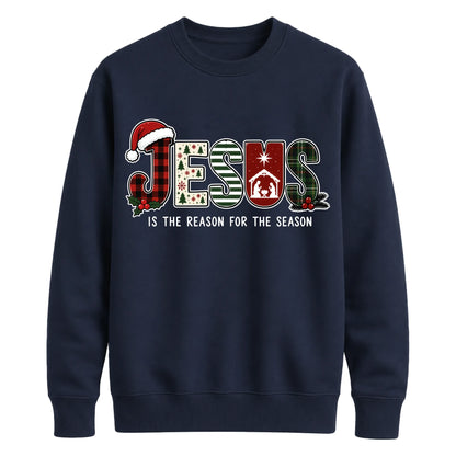 Jesus Is The Reason For The Season Christmas Unisex Sweatshirt