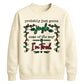 Jingle Some Of The Way I'm Tired Christmas Unisex Sweatshirt