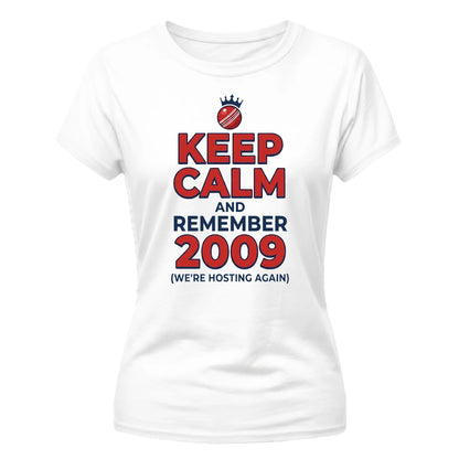 Keep Calm 2009 Women's Cricket Printed Ladies Fit T-Shirt - England Cricket 2026 Tee Shirt