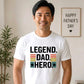 Legend Dad Hero Father's Day Printed Unisex T-Shirt