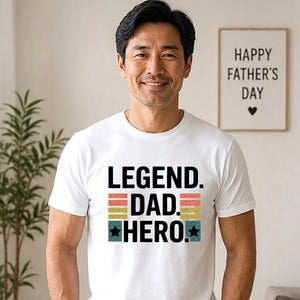 Legend Dad Hero Father's Day Printed Unisex T-Shirt