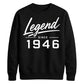 Legend Since 1946 Vintage 80th Birthday Unisex Sweatshirt