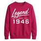 Legend Since 1946 Vintage 80th Birthday Unisex Sweatshirt