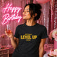 Level Up Birthday Unisex T-Shirt