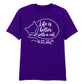 Life Is Better With a Cat Aesthethic Printed Unisex T-Shirt