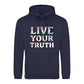 Live Your Truth Statement Pride Month Unisex Hoodie