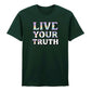 Live Your Truth Vivid Holographic Slogan Unisex T-Shirt Pride Day LGBTQ