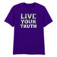 Live Your Truth Vivid Holographic Slogan Unisex T-Shirt Pride Day LGBTQ
