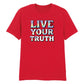 Live Your Truth Vivid Holographic Slogan Unisex T-Shirt Pride Day LGBTQ