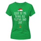 Look At Me Being All Festive Christmas Ladies T-Shirt